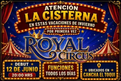 Llega Royal Circus estas Vacaciones de Invierno - La Cisterna - Circo
