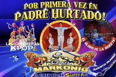 ¡Circo Markonig de los Super Boys por Primera vez en Padre Hurtado! - Circo